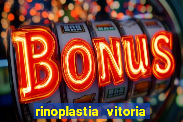 rinoplastia vitoria da conquista